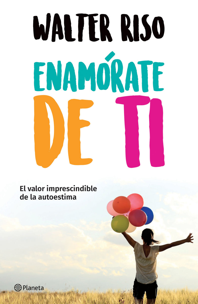 Enamórate de ti                                    -  Walter Riso