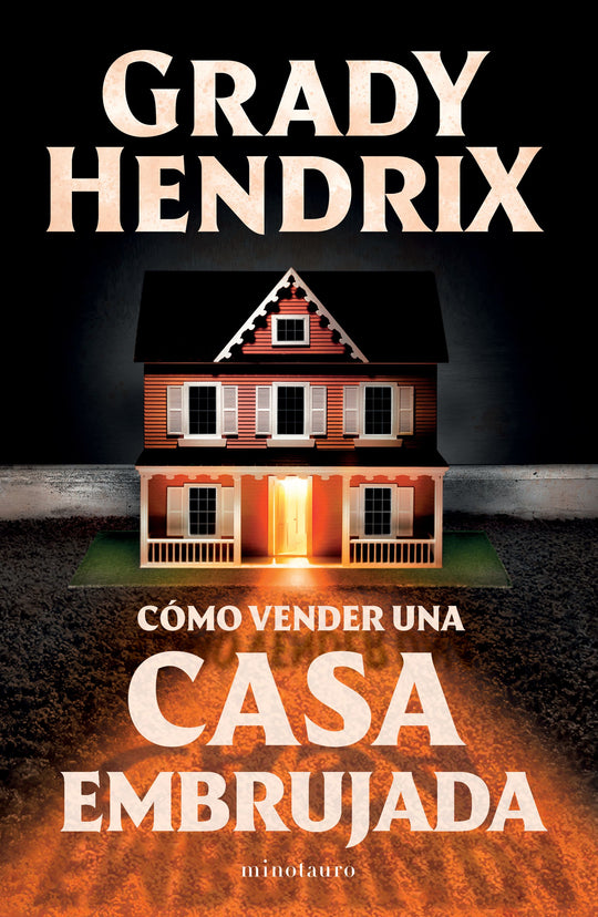 Cómo vender una casa embrujada                     -  Grady Hendrix