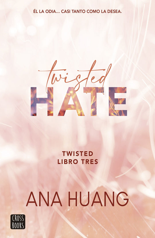 Twisted 3. Twisted Hate                            -  Ana Huang