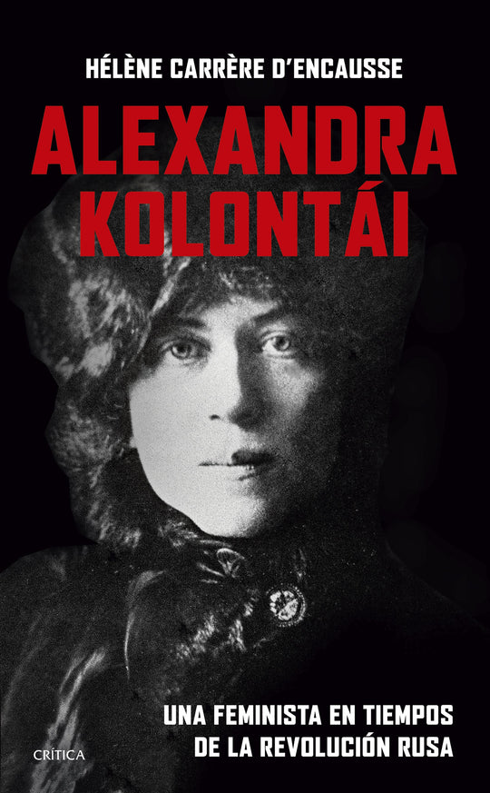 Alexandra Kolontái                                 -  Hélène Carrère dEncausse