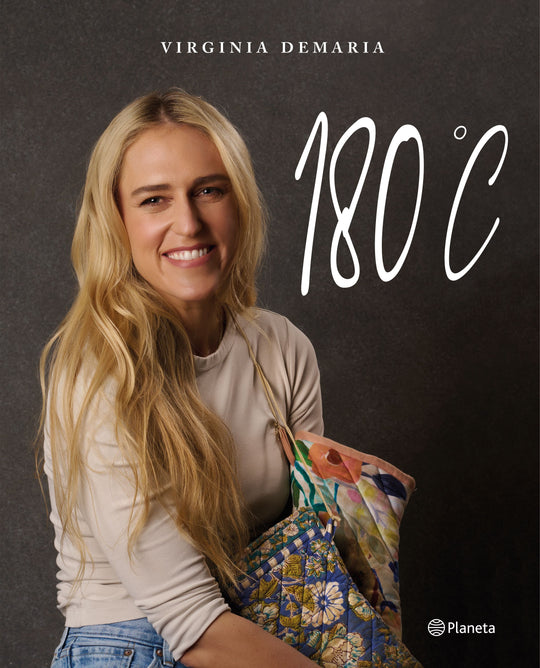 180° C                                             -  Virginia Demaría