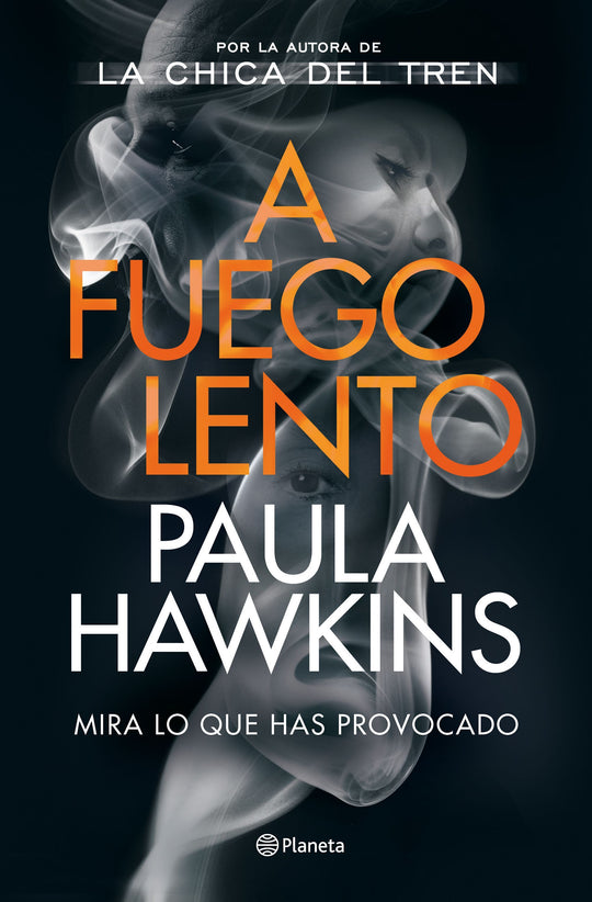 A fuego lento                                      -  Paula Hawkins