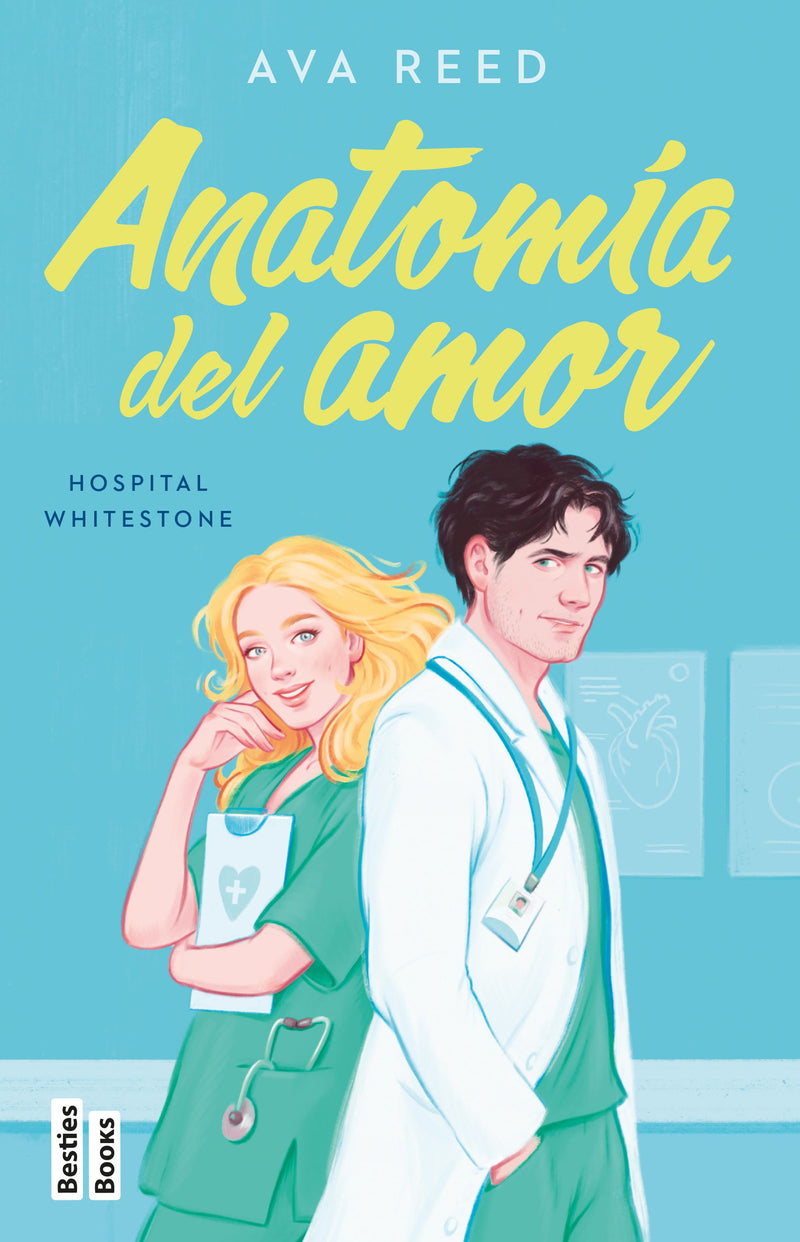 Anatomía del amor (Serie Hospital Whitestone 1)    -  Ava Reed