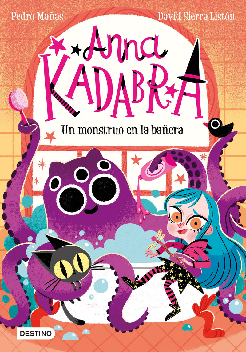 Anna Kadabra 3. Un monstruo en la bañera           -  Pedro Mañas David Sierra Listón