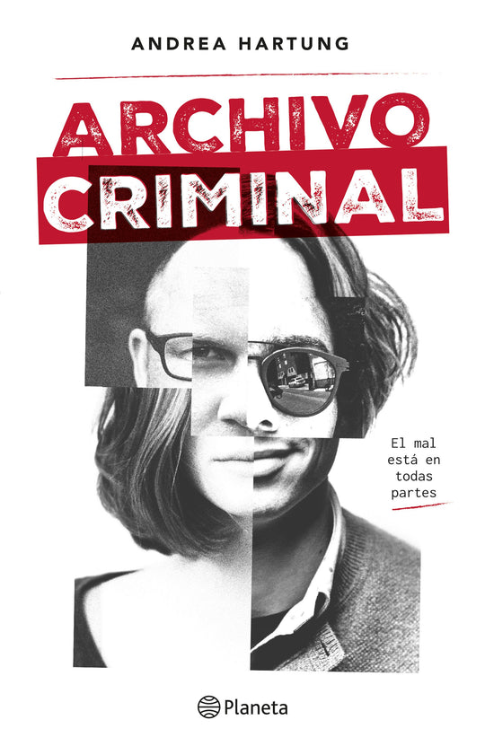 Archivo criminal                                   -  Andrea Hartung