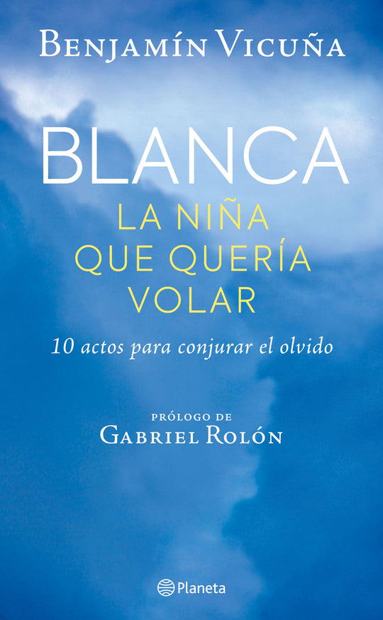Blanca# la niña que quería volar                   -  Benjamín Vicuña