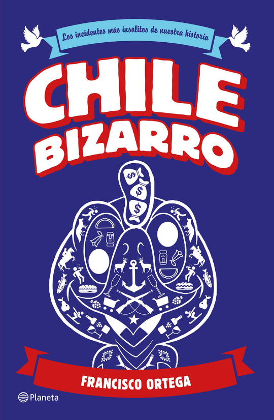 Chile Bizarro                                      -  Francisco Ortega