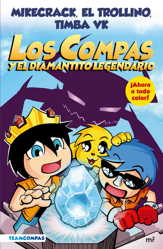 Compas 1. Los compas y el diamantito legendario (e -  Mikecrack# El Trollino y Timba Vk