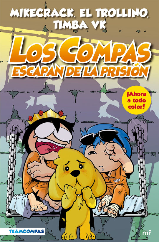 Compas 2. Los compas escapan de prisión (edición a -  Mikecrack# El Trollino y Timba Vk