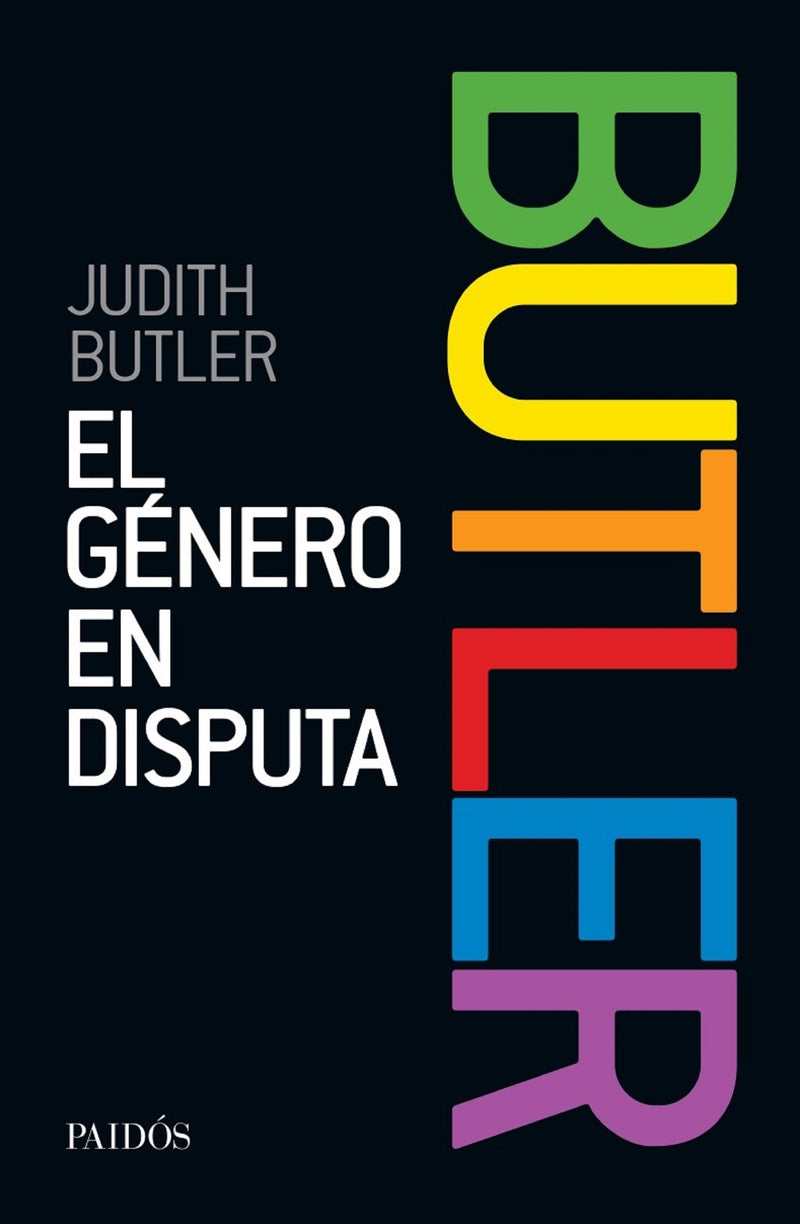 El género en disputa                               -  Judith Butler