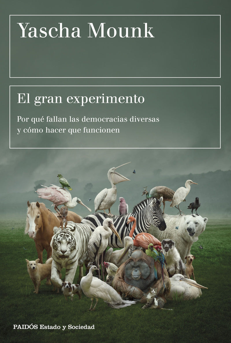 El gran experimento                                -  Yascha Mounk
