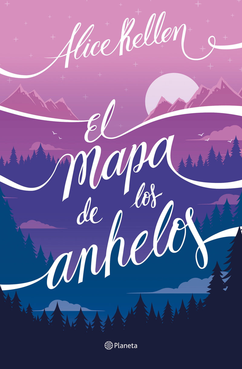 El mapa de los anhelos                             -  Alice Kellen
