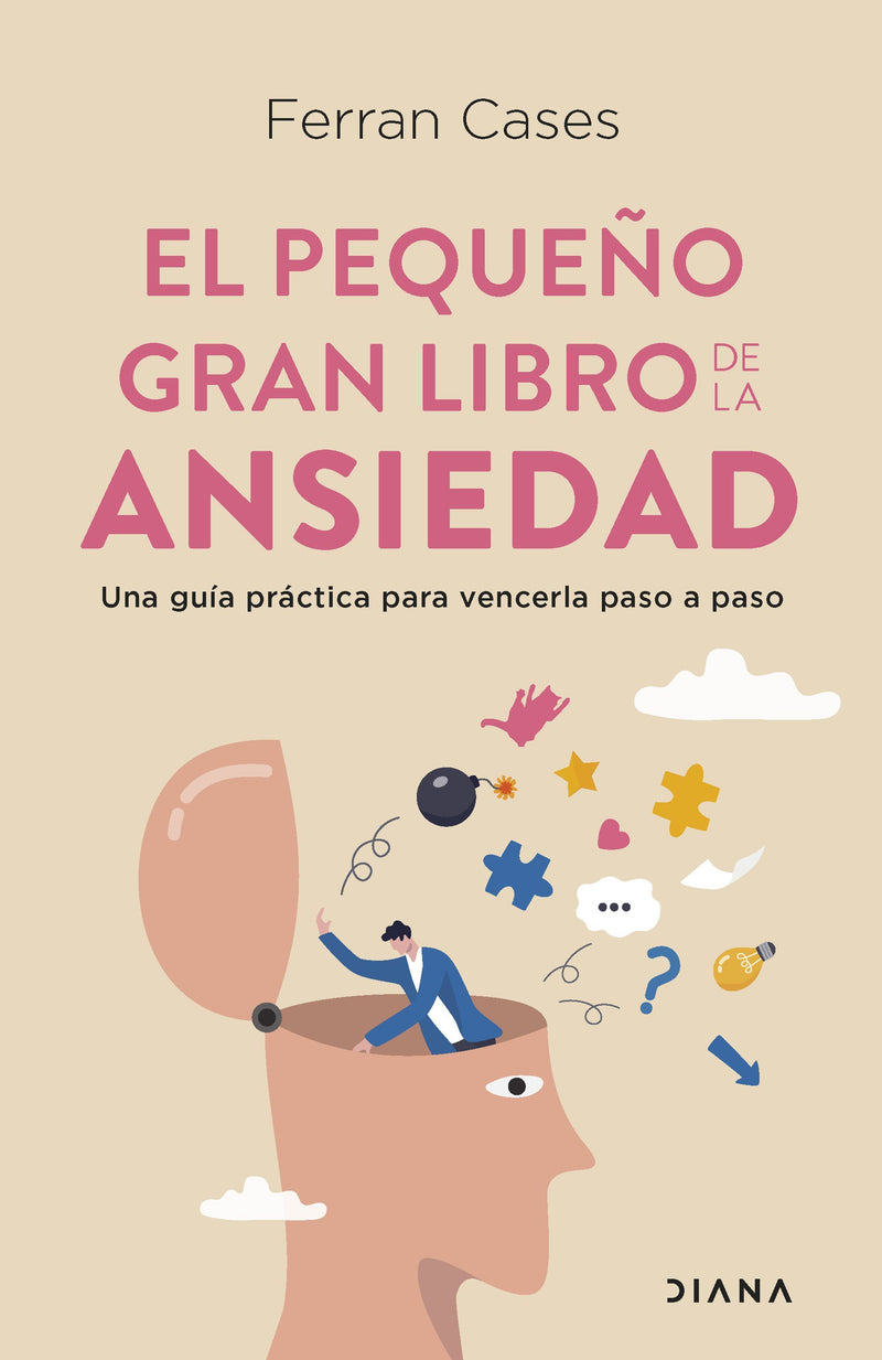 El pequeño gran libro de la ansiedad               -  Ferran Cases
