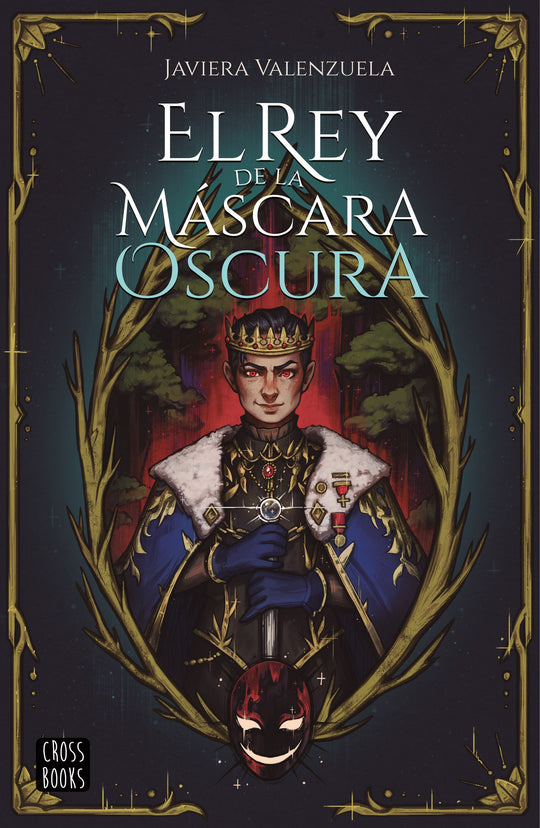 El rey de la máscara oscura                        -  Javiera Valenzuela