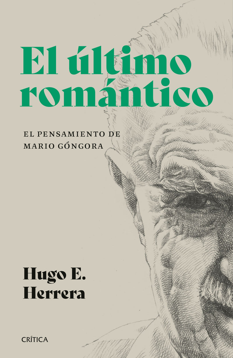 El último romántico. El pensamiento de Mario Góngo -  Hugo Herrera