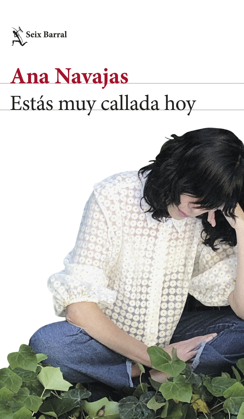 Estás muy callada hoy                              -  Ana Navajas