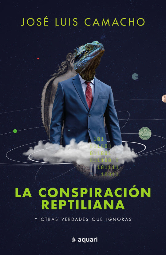 La conspiración reptiliana y otras verdades que ig -  José Luis Camacho