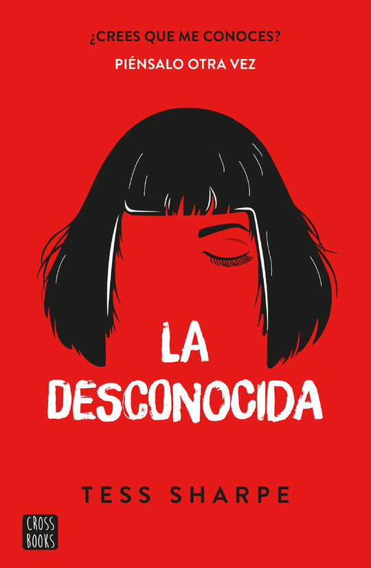 La desconocida                                     -  Tess Sharpe