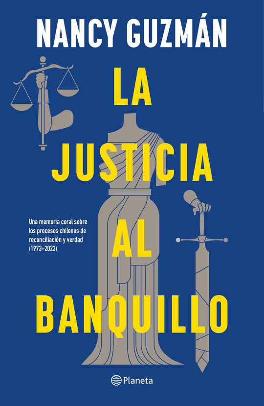 La justicia al banquillo                           -  Nancy Guzmán