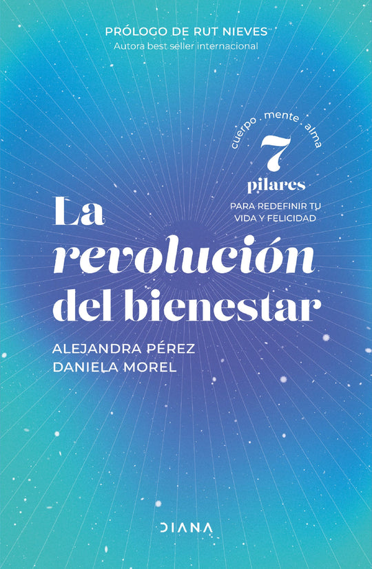 La revolución del bienestar                        -  Alejandra Pérez Daniela Morel
