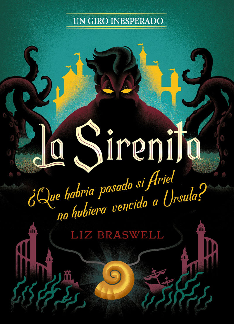 La Sirenita. Un giro inesperado                    -  Disney Liz Braswell