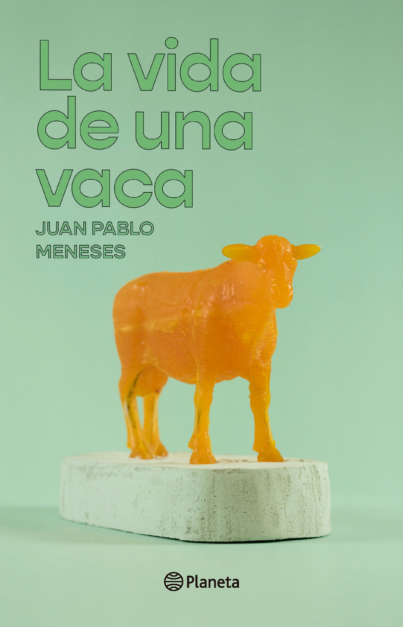 La vida de una vaca                                -  Juan Pablo Meneses