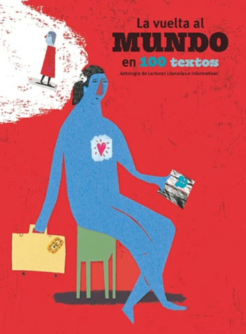 La vuelta al mundo en 100 textos                   -  AA. VV.