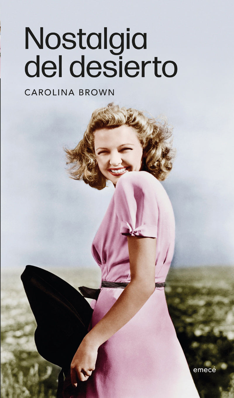 Nostalgia del desierto                             -  Carolina Brown
