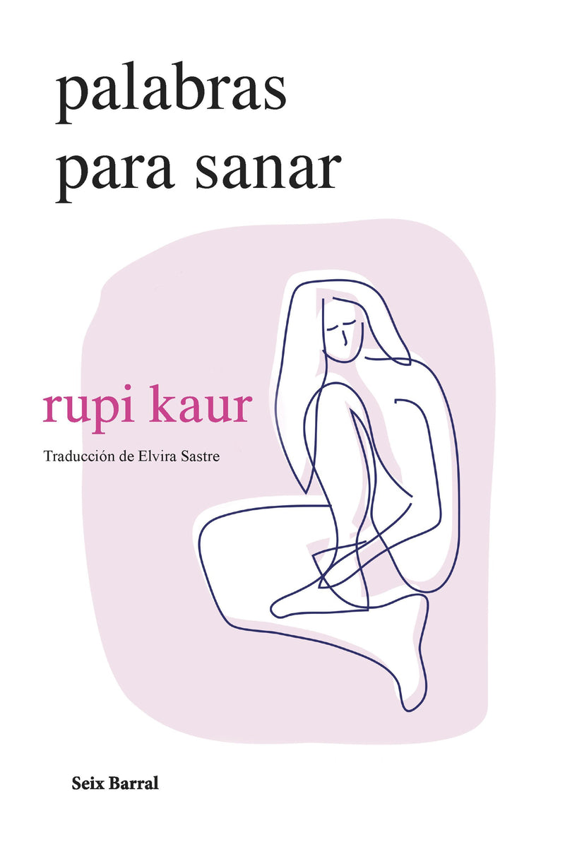 Palabras para sanar                                -  rupi kaur