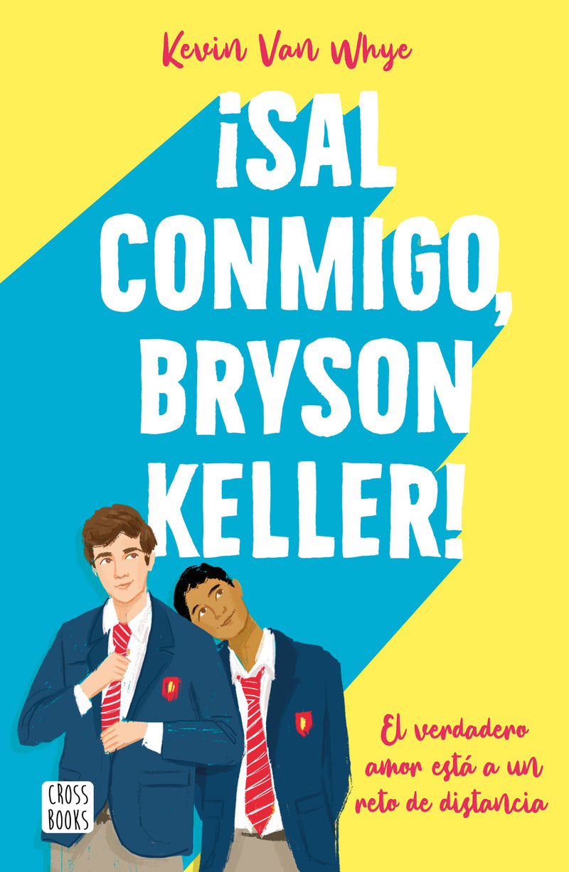 ¡Sal conmigo# Bryson Keller!                       -  Kevin van Whye