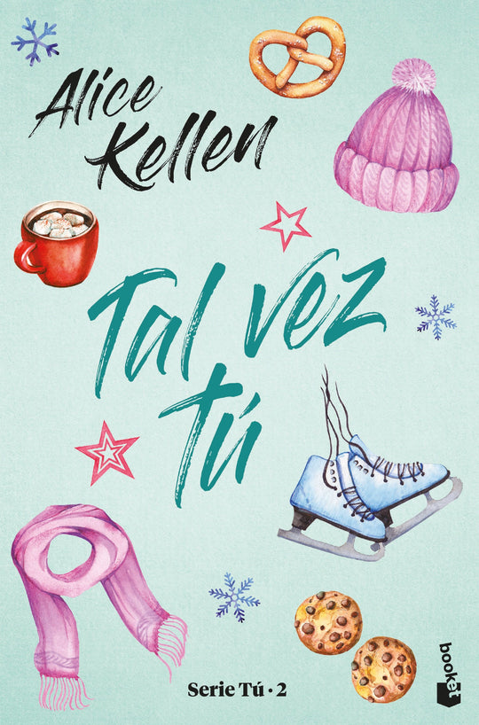 Tal vez tú                                         -  Alice Kellen