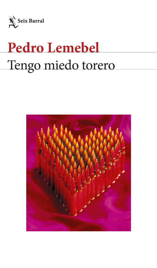 Tengo miedo torero                                 -  Pedro Lemebel