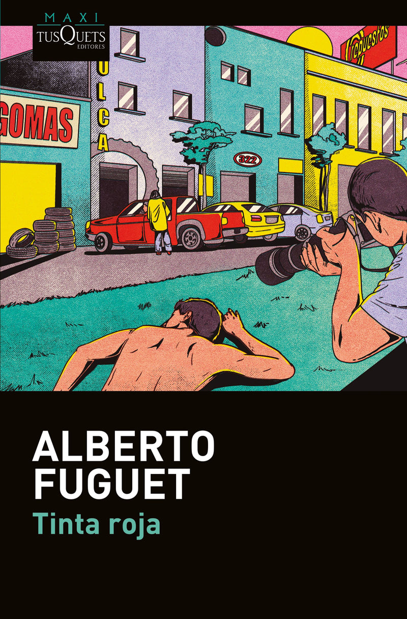 Tinta roja                                         -  Alberto Fuguet