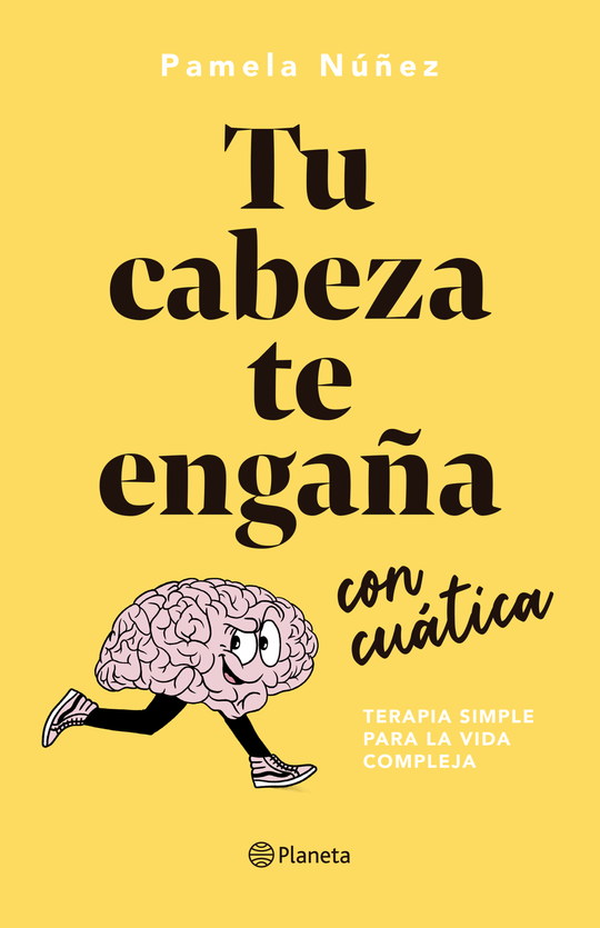 Tu cabeza te engaña con cuática                    -  Pamela Núñez