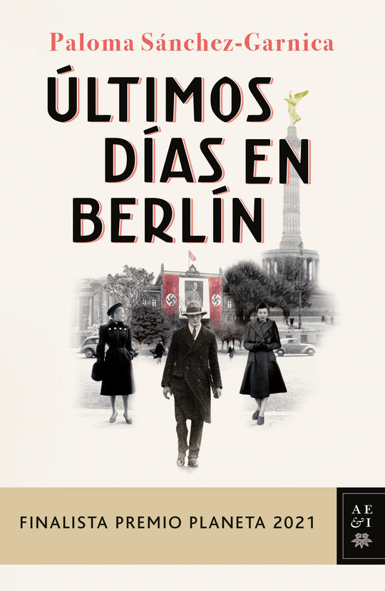 Últimos días en Berlín                             -  Paloma Sánchez-Garnica