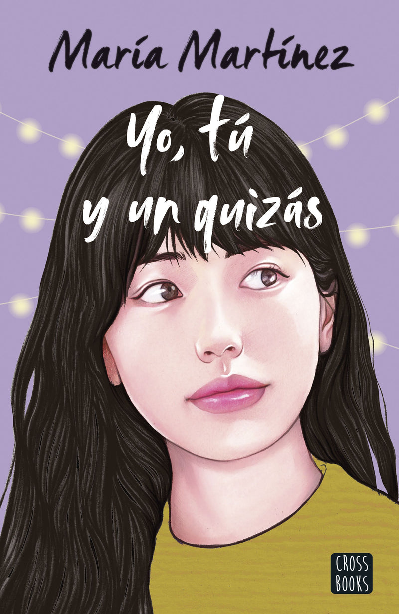 Yo# tú y un quizás                                 -  María Martínez